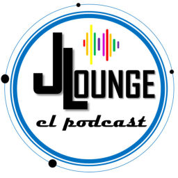 Podcast thumbnail for JLounge, El Podcast.