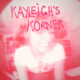 Podcast thumbnail for Kayleigh's Korner