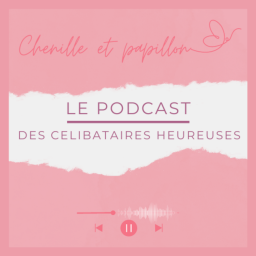 Podcast thumbnail for Chenille et papillon