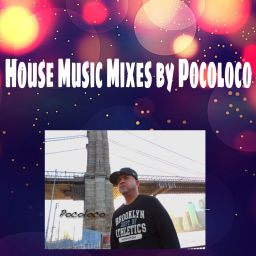 Podcast thumbnail for House Music Mixes by Pocoloco