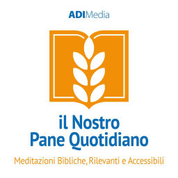 Podcast thumbnail for Il Nostro Pane Quotidiano