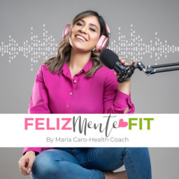 Podcast thumbnail for Feliz Mente Fit