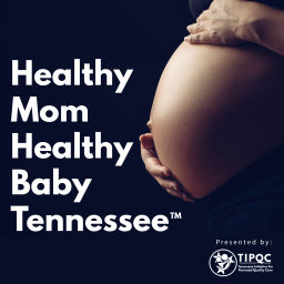 Podcast thumbnail for Healthy Mom Healthy Baby Tennessee