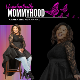 Podcast thumbnail for Unapologetically MommyHood