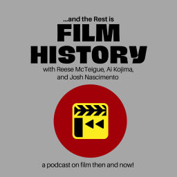 Podcast thumbnail for ...And The Rest Is Film History