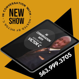 Podcast thumbnail for IN CONVERSATION WITH VICTOR C