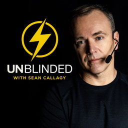 Podcast thumbnail for Unblinded with Sean Callagy