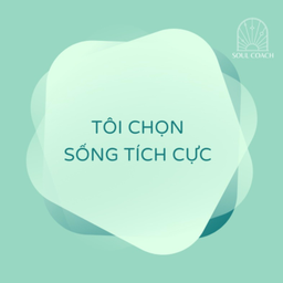 Podcast thumbnail for Tôi Chọn Sống Tích Cực podcast
