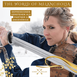 Podcast thumbnail for The World of Melancholia by Conny Müller