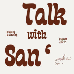 Podcast thumbnail for TALK WITH SAN'