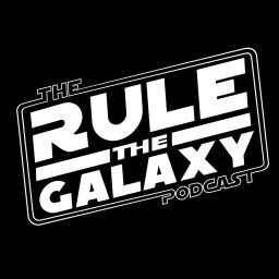 Podcast thumbnail for Rule The Galaxy Podcast