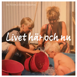 Podcast thumbnail for Livet här och nu