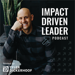 Podcast thumbnail for Impact Driven Leader Podcast