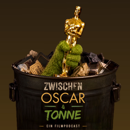 Podcast thumbnail for Zwischen Oscar und Tonne
