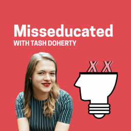 Podcast thumbnail for Misseducated