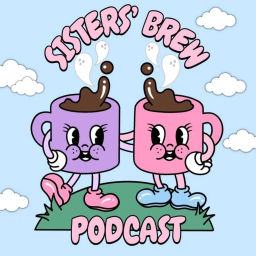 Podcast thumbnail for Sisters Brew