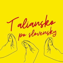 Podcast thumbnail for Taliansko po slovensky