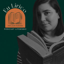 Podcast thumbnail for Eu Lírico • Podcast literário