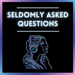 Podcast thumbnail for Seldomly Asked Questions (SAQ)