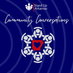 Podcast thumbnail for Community Conversations with Stand Up Arkansas