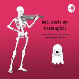 Podcast thumbnail for Død, Svele og Hardingfele