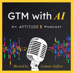 Podcast thumbnail for GTM with AI