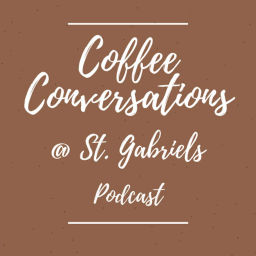 Podcast thumbnail for Coffee Conversations w/ Samantha Coffman, Fr. Joshua, and Deacon Bob
