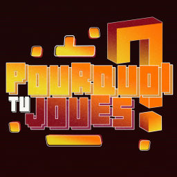 Podcast thumbnail for Pourquoi tu Joues ?