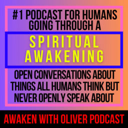 Podcast thumbnail for Awaken with Oliver Podcast
