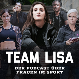 Podcast thumbnail for Team Lisa - der Podcast über Frauen im Sport