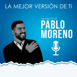 Podcast thumbnail for La Mejor Versión De Ti