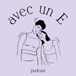 Podcast thumbnail for avec un E