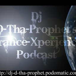 Podcast thumbnail for Dj D-Tha-Prophet's official ''Trance-Xperience'' Podcast.