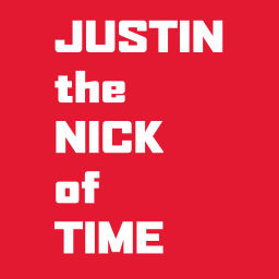 Podcast thumbnail for JUSTIN the NICK of Time
