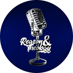 Podcast thumbnail for Reason and Theology Show – REASON & THEOLOGY
