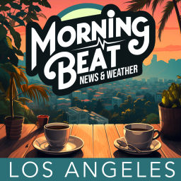 Podcast thumbnail for Morning Beat: Los Angeles