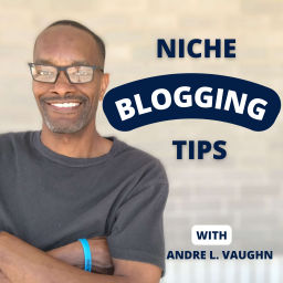 Podcast thumbnail for Niche Blogging Tips Podcast To Start A Successful Blog