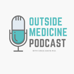 Podcast thumbnail for Outside Medicine Podcast