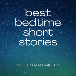 Podcast thumbnail for Best Bedtime Short Stories