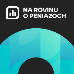 Podcast thumbnail for Na rovinu o peniazoch