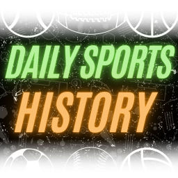 Podcast thumbnail for Daily Sports History