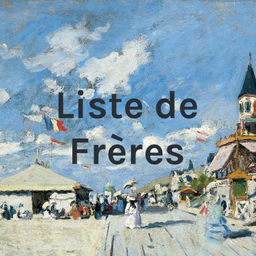 Podcast thumbnail for Liste de Frères