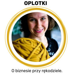 Podcast thumbnail for Oplotki - biznes przy rękodziele - Agnieszka Gaczkowska