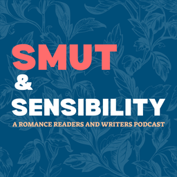 Podcast thumbnail for Smut & Sensibility