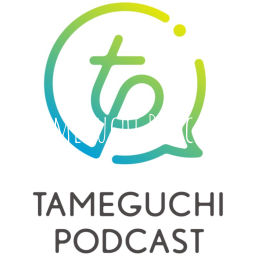 Podcast thumbnail for Tameguchi Podcast