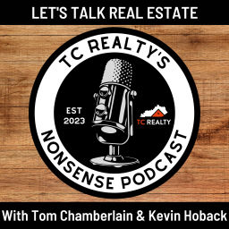 Podcast thumbnail for TC Realty's Nonsense Podcast
