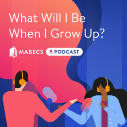 Podcast thumbnail for What Will I Be When I Grow Up?
