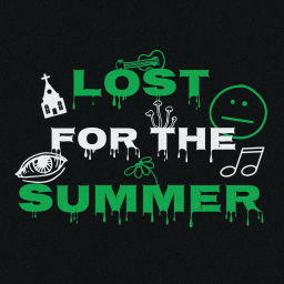 Podcast thumbnail for Lost for the Summer