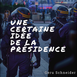 Podcast thumbnail for Une Certaine Idée de la Présidence
