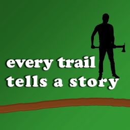 Podcast thumbnail for Every Trail Tells a Story